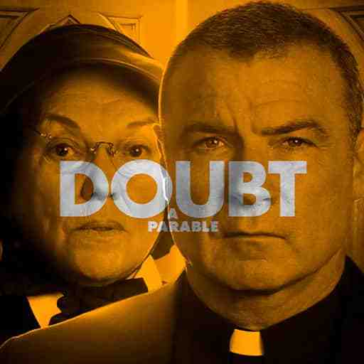 Doubt: A Parable