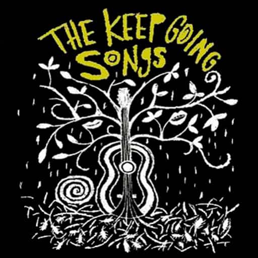 The Keep Going Songs