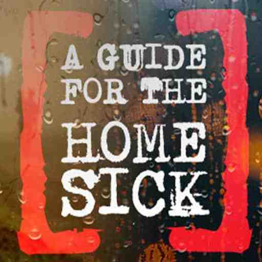 A Guide for the Homesick